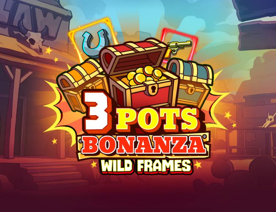 3-pots-bonanza-wild-frames